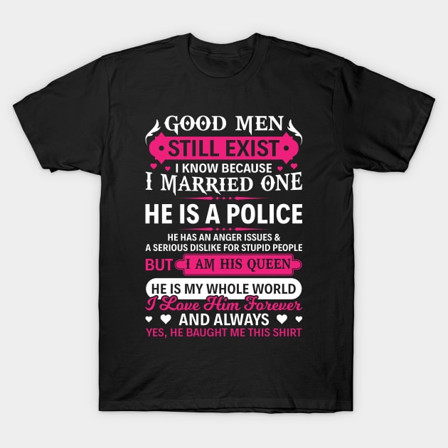 Married One He Is A Police Proud Police T Shirts For Police Gift For Police Family T-Shirt by Murder By Text